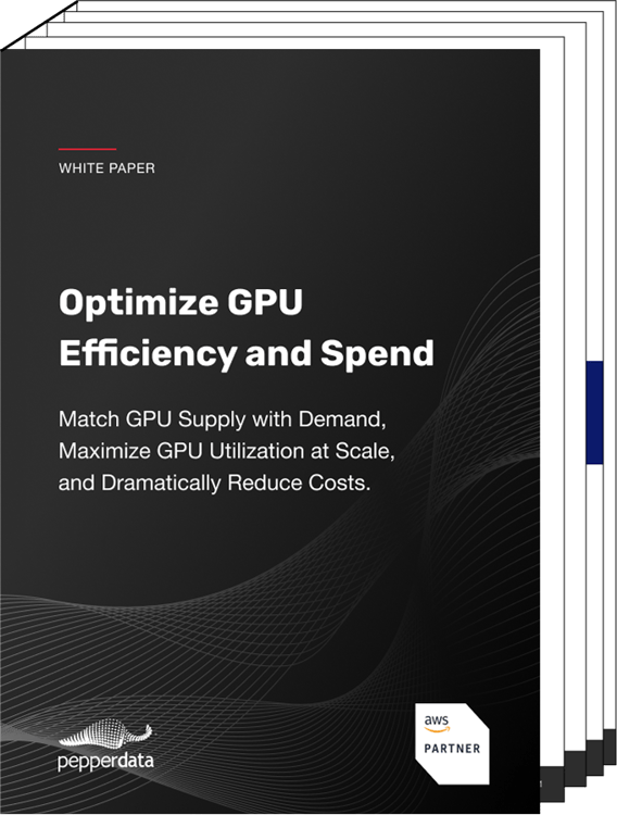 White Paper: Optimize GPU Efficiency and Spend | Pepperdata.ai
